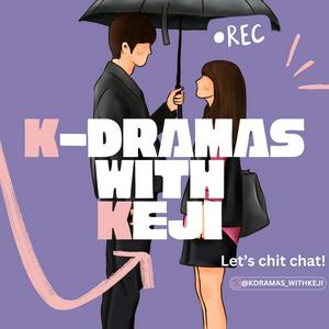 Escucha K-Dramas with Keji en la aplicación