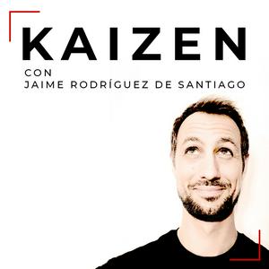 Escucha kaizen con Jaime Rodríguez de Santiago en la aplicación