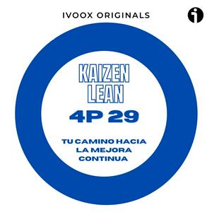 Escucha Kaizen Lean 4P29 en la aplicación