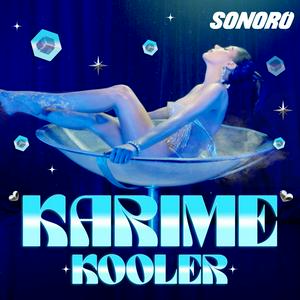 Escucha Karime Kooler en la aplicación