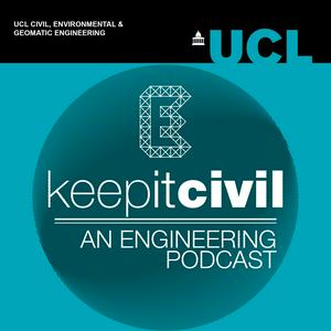 Escucha Keep it Civil - UCL Engineering Podcast en la aplicación