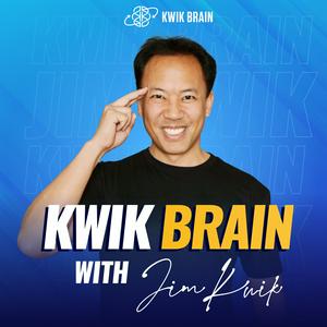 Escucha Kwik Brain with Jim Kwik en la aplicación