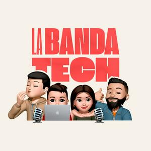 Escucha La Banda Tech en la aplicación