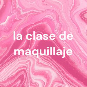 Escucha la clase de maquillaje en la aplicación