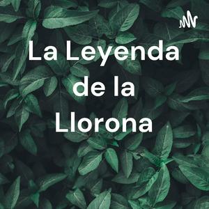 La Leyenda de la Llorona