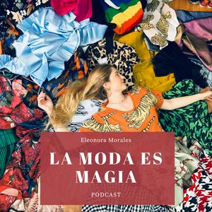 Escucha La Moda es Magia en la aplicación