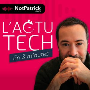 Escucha L'Actu Tech (en 3 minutes) en la aplicación