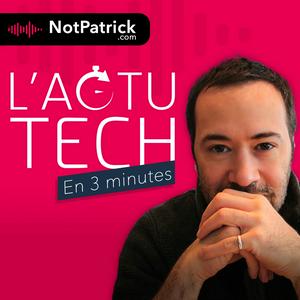 Escucha L'Actu Tech (en 3 minutes) en la aplicación