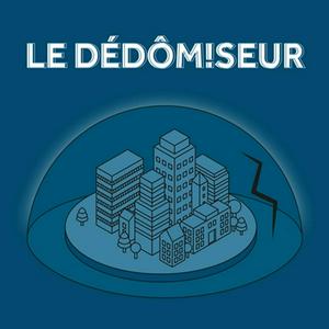Escucha Le Dédômiseur en la aplicación