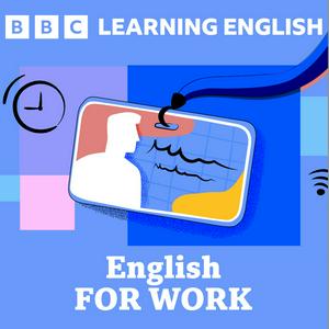 Escucha Learning English For Work en la aplicación