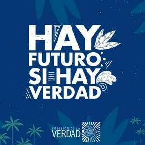 Escucha Lectura del Informe Final de la Comisión de la Verdad en la aplicación