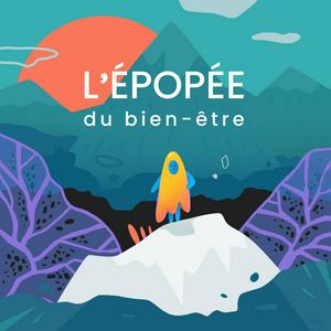 Escucha L'épopée du bien-être en la aplicación