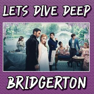 Escucha Let's Dive Deep - Bridgerton en la aplicación