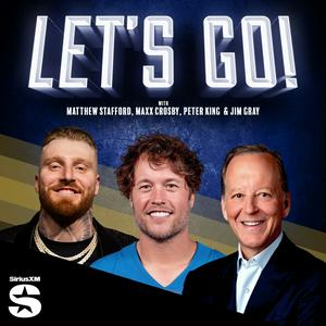 Let's Go! with Matthew Stafford, Maxx Crosby, Peter King & Jim Gray