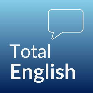 Escucha Total English | Learn Advanced English en la aplicación