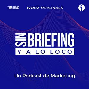 Escucha Sin Briefing y a lo Loco en la aplicación