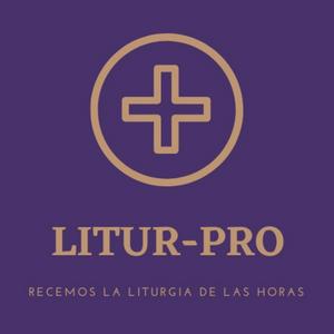 Escucha LITUR-PRO: RECEMOS LA LITURGIA DE LAS HORAS en la aplicación