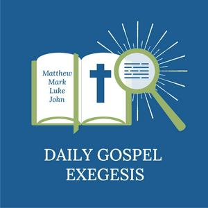 Escucha Daily Gospel Exegesis en la aplicación