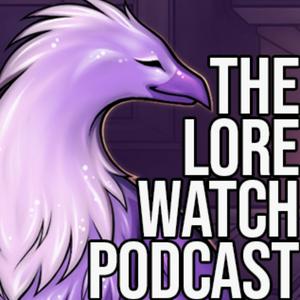 Escucha Lore Watch Podcast en la aplicación