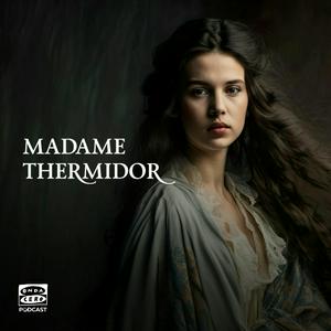 Escucha Madame Thermidor en la aplicación