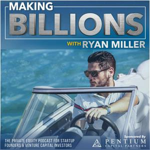 Escucha Making Billions: The Private Equity Podcast for Fund Managers, Alternative Asset Managers, and Venture Capital Investors en la aplicación