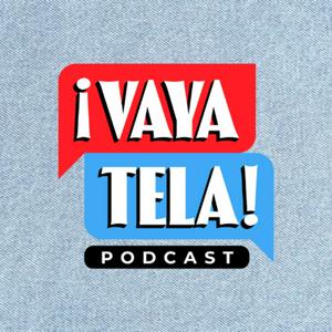 ¡Vaya Tela!
