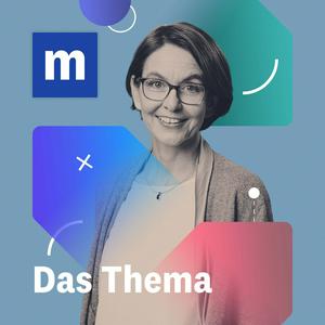 Escucha Das Thema – der wöchentliche Wirtschaftspodcast des manager magazins en la aplicación