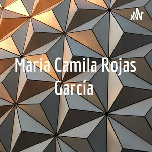 Escucha Maria Camila Rojas García en la aplicación