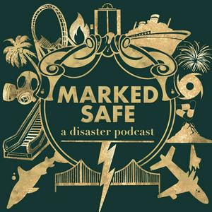 Escucha Marked Safe: A Disaster Podcast en la aplicación