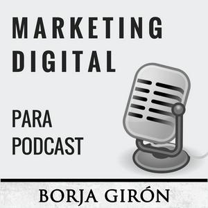 Escucha Marketing Digital para Podcast en la aplicación