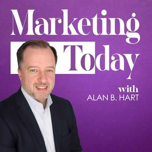 Escucha Marketing Today with Alan Hart en la aplicación