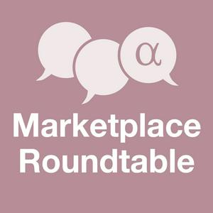 Escucha Marketplace Roundtable en la aplicación