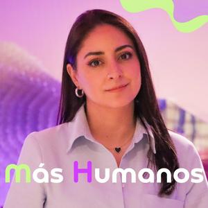 Más Humanos