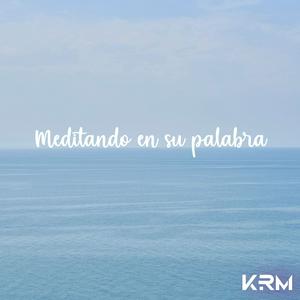 Meditando en su Palabra