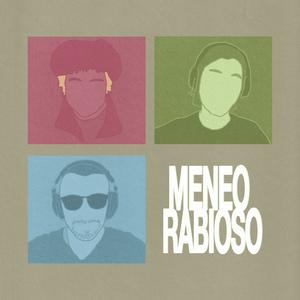 Meneo Rabioso Podcast