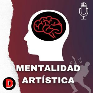 Escucha “Mentalidad Artística” - para cantantes, productores, músicos independientes / la industria musical. en la aplicación