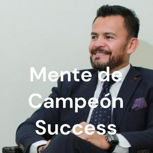 Escucha Mente de Campeón Success en la aplicación