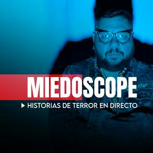 Escucha MiedoScope Historias de Terror en Directo en la aplicación