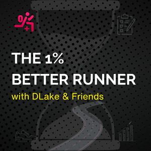 Escucha The 1% Better Runner | DLake, Mike Trees & Friends en la aplicación