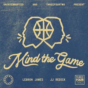 Escucha Mind the Game with LeBron James and JJ Redick en la aplicación