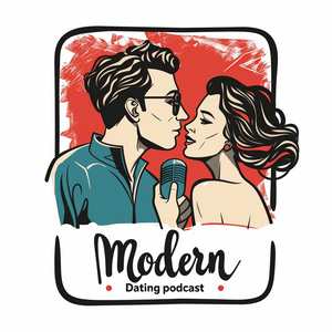 Modern Dating Podcast