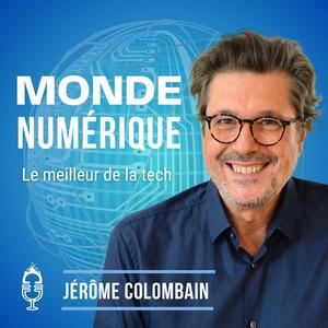 Escucha Monde Numérique (Actu des Technologies) en la aplicación