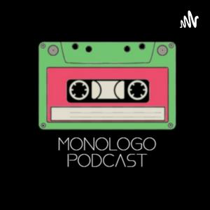 Escucha Monologo Podcast en la aplicación