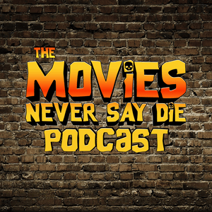Movies Never Say Die