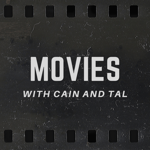 Escucha Movies with Cain and Tal en la aplicación