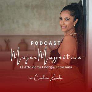 Escucha Mujer Magnética: El Arte de tu Energía Femenina en la aplicación