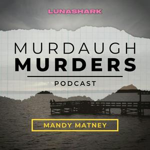 Escucha Murdaugh Murders Podcast en la aplicación