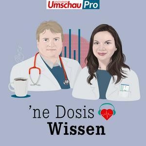 Escucha 'ne Dosis Wissen | Der Medizin-Podcast für Menschen im Gesundheitswesen en la aplicación