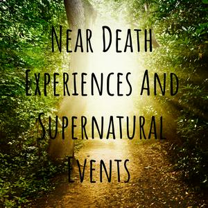 Escucha Near Death Experiences And Supernatural Events en la aplicación