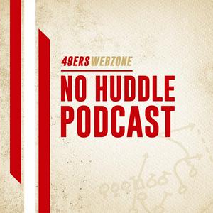 Escucha 49ers Webzone: No Huddle Podcast en la aplicación